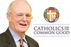 Catholics for the Common Good Founder Bill Mays Dies May 11