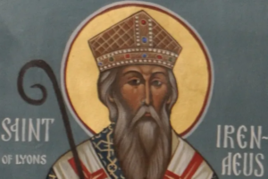 SAINTS AT WORK: St. Irenaeus of Lyon, the legacy of the early Church father and doctor of unity